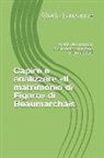 Gloria Lauzanne - Capire E Analizzare Il Matrimonio Di Figaro Di Beaumarchais: Analisi Dei Passaggi Chiave Della Commedia Beaumarchais