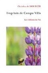 Christian De Moliner - Trop Loin de Campo Villa: Les Éditions Du Val