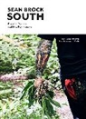 Sean Brock, Brock Sean - Sean Brock's South : Recipes from My Home Kitchen