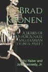 Brad Kronen - A Series of Unfortunate Sagittarian Events, Part I: Fritz Haber and John Kennedy, Jr