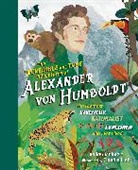 Volker Mehnert, Claudia Lieb - The Incredible yet True Adventures of Alexander von Humboldt