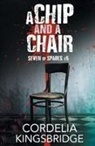 Cordelia Kingsbridge - A Chip and a Chair