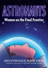 Jim Ottaviani, Maris Wicks - Astronauts