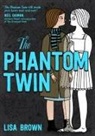 Lisa Brown, Lisa (Author) Brown - The Phantom Twin