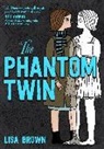 Lisa Brown - The Phantom Twin