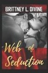 Brittney L. Divine - Web of Seduction