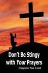 Tom Conti - Don't Be Stingy with Your Prayers
