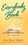 Ann Marie Sabath, Ann Marie (Ann Marie Sabath) Sabath - Everybody Has a Book Inside of Them