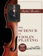 Raphael Bronstein - The Science of Violin Playing