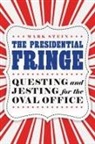 Mark Stein - Presidential Fringe