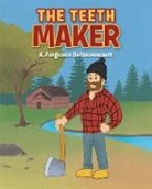 K. Ferguson Boissonneault - The Teeth Maker