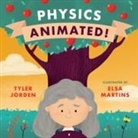 Tyler Jorden, Elsa Martins - Physics Animated!