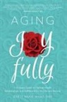 Carla Marie Manly, Dr. Carla Marie Manly, Carla Marie Manly - Aging Joyfully