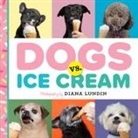Diana Lundin - Dogs vs. Ice Cream