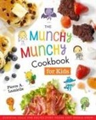 Pierre Lamielle - The Munchy Munchy Cookbook for Kids