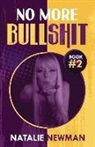 Natalie D. Newman - No More Bullshit