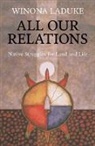 Winona Laduke, LaDuke Winona - All Our Relations