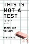 Jos Vilson, Jose Vilson, José Vilson - This Is Not A Test