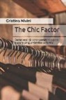 Cristina Nivini - The Chic Factor: Come Vestirsi Bene Spendendo Poco E Avere Un Guardaroba Da Favola