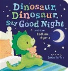 Sanja Rescek, Tiger Tales, Sanja Rescek, Tiger Tales - Dinosaur, Dinosaur, Say Good Night