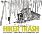 Sarah Kaizar, Sarah Kaizer, Sarah Kaizar, Nicholas Reichard - Hiker Trash