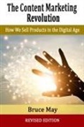 Bruce May - The Content Marketing Revolution