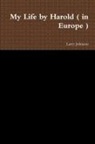 Larry Johnson - My Life by Harold ( in Europe )