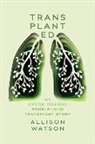 Allison Watson - Transplanted