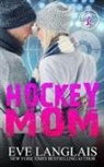 Eve Langlais - Hockey Mom
