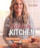 Kerri Major - The Dietitian Kitchen