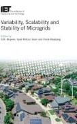 Frede Blaabjerg, Syed Islam, Syed Mofizul Islam, S M Muyeen, S. M. Muyeen - Variability, Scalability and Stability of Microgrids