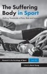 Kevin Young, Kevin A. Young, Kevin A. (University of Calgary Young - The Suffering Body in Sport