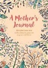 Arcturus Publishing, Felicity Forster - A Mother's Journal: Recollections and Reflections to Pass on to Your Children