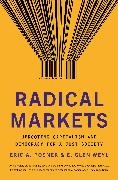 Eric A. Posner, Eric A. Weyl Posner, Posner Eric A., E Glen Weyl, E. Glen Weyl, … - Radical Markets