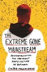 Cynthia Miller-Idriss, Miller-Idriss Cynthia - Extreme Gone Mainstream