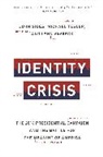 John Sides, John Tesler Sides, Sides John, Michael Tesler, Tesler Michael, Lynn Vavreck - Identity Crisis