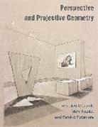 Annalisa Crannell, Annalisa Frantz Crannell, Annalisa/ Frantz Crannell, Crannell Annalisa, Marc Frantz, Frantz Marc... - Perspective and Projective Geometry