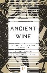 Patrick E. Mcgovern, McGovern Patrick E. - Ancient Wine