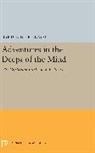 Barton R Friedman, Barton R. Friedman, Friedman Barton R. - Adventures in the Deeps of the Mind
