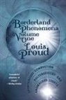 Louis Proud - Borderland Phenomena Volume One