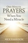 Nick Harrison - One-Minute Prayers When You Need a Miracle
