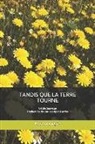Carlos Lopez Pardos, Cecile Sauvage - Tandis Que La Terre Tourne
