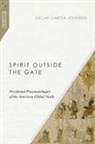Oscar Garcia-Johnson, Oscar Garc&iacute;a-Johnson - Spirit Outside the Gate