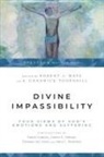 Robert J Matz, Robert J. Matz, A. Chadwick Thornhill, Robert J Matz, Robert J. Matz, A Chadwick Thornhill... - Divine Impassibility