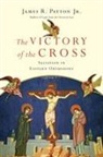James R Payton, James R. Payton, James R. Payton Jr, James R. Payton Jr. - The Victory of the Cross