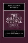 Aaron (Louisiana State University) Sheehan-Dean, Aaron Sheehan-Dean, Aaron (Louisiana State University) Sheehan-Dean, Sheehan-Dean Aaron - Cambridge History of the American Civil War: Volume 2, Affairs of