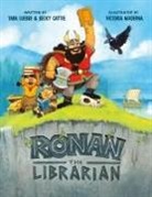 Becky Cattie, Tara Luebbe, Victoria Maderna - Ronan the Librarian
