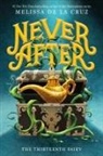 Melissa de la Cruz - Never After: The Thirteenth Fairy
