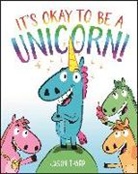Jason Tharp, Jason Tharp - It's Okay to Be a Unicorn!