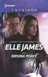 Elle James - Driving Force